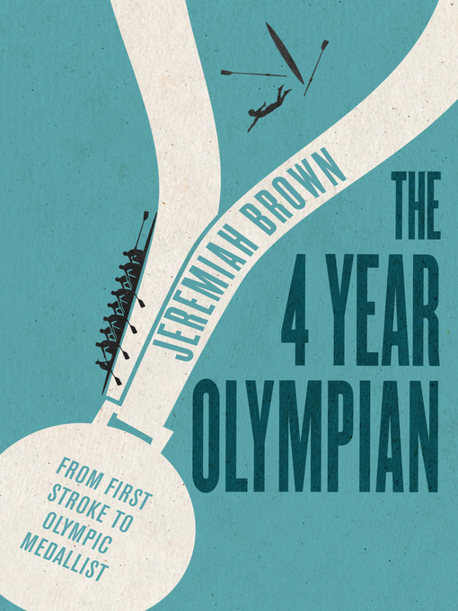 Title details for The 4 Year Olympian by Jeremiah Brown - Available